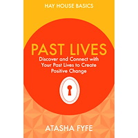 Atasha Fyfe Past lives - discover and connect with your past lives to create positive c (häftad, eng)