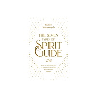 Yamile Yemoonyah The Seven Types of Spirit Guide (häftad, eng)