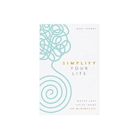 Mary Conroy Simplify Your Life (häftad, eng)