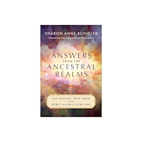 Sharon Anne Klingler Answers from the Ancestral Realms (häftad, eng)