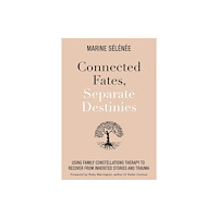 Marine Selenee Kiesel Connected Fates, Separate Destinies (häftad, eng)