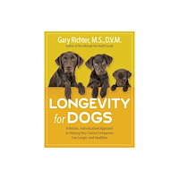 Gary Richter Longevity for Dogs (häftad, eng)