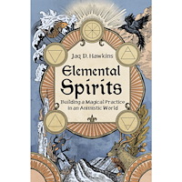 Jaq D. Hawkins Elemental Spirits: Building a Magical Practice in an Animistic World (häftad, eng)