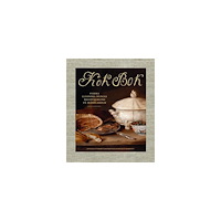 Karin Sidén Kok Bok : Ulrika Eleonora Muncks receptsamling på Skånelaholm (inbunden)