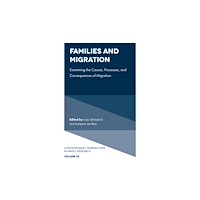 Emerald Publishing Limited Families and Migration (inbunden, eng)