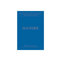 Taylor & francis ltd Max Weber (inbunden, eng)