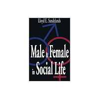 Taylor & francis inc Male and Female in Social Life (häftad, eng)