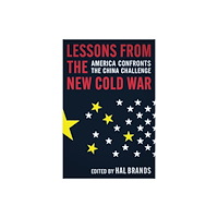 Johns Hopkins University Press Lessons from the New Cold War (häftad, eng)