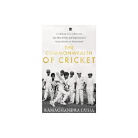 HarperCollins Publishers India The Commonwealth of Cricket (inbunden, eng)