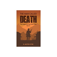 Austin Macauley Publishers LLC The Man Called Death (häftad, eng)