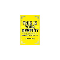 Hachette UK Distribution Ltd This Is Your Destiny (inbunden, eng)