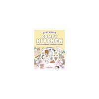 Kiku Ren Cozy World Comfy Kitchen: Easy Colouring and Sticker Scene for Teens, Young (pocket, eng)