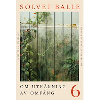 Solvej Balle Om uträkning av omfång 6 (inbunden)
