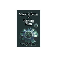 Taylor & francis inc Systematic Botany of Flowering Plants (häftad, eng)