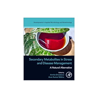 Elsevier Science Publishing Co Inc Secondary Metabolites in Stress and Disease Management (häftad, eng)