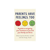 Crooked Lane Books Parents Have Feelings, Too (inbunden, eng)