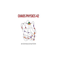 Austin Macauley Publishers Chaos Physics 42 (häftad, eng)