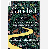 Laura Lynne Jackson Guided: The Secret Path to an Illuminated Life (häftad, eng)