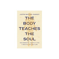 Zondervan The Body Teaches the Soul (häftad, eng)