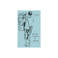 Penguin books ltd I Deliver Parcels in Beijing (inbunden, eng)