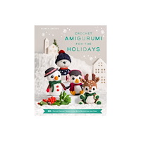 HarperCollins Publishers Crochet Amigurumi for the Holidays (inbunden, eng)
