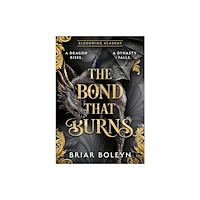 HarperCollins Publishers The Bond that Burns (inbunden, eng)