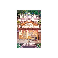 Penguin books ltd A Midnight Pastry Shop Called Hwawoldang (inbunden, eng)