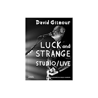 Thames & Hudson Ltd David Gilmour — Luck and Strange — Studio/Live (inbunden, eng)
