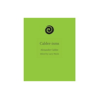 Princeton University Press Calder-isms (inbunden, eng)