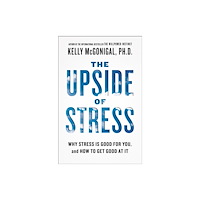Not Stated The Upside of Stress (häftad, eng)
