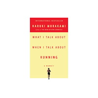 Not Stated What I Talk About When I Talk About Running (häftad, eng)
