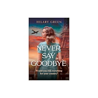 Hodder & Stoughton Never Say Goodbye (häftad, eng)