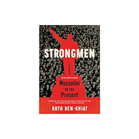 Not Stated Strongmen - Mussolini to the Present (häftad, eng)