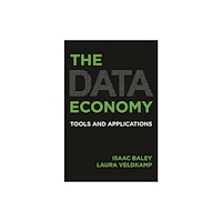 Princeton University Press The Data Economy (inbunden, eng)