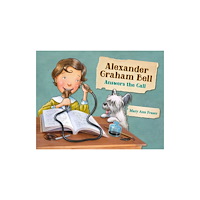 Charlesbridge Publishing,U.S. Alexander Graham Bell Answers the Call (inbunden, eng)