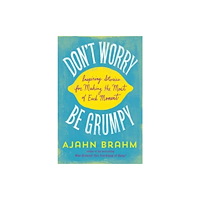 Wisdom publications,u.s. Don't Worry, be Grumpy (häftad, eng)