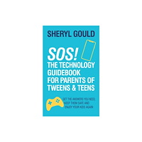 Morgan James Publishing llc SOS! The Technology Guidebook for Parents of Tweens and Teens (häftad, eng)