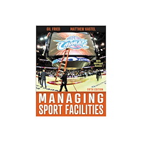 Human Kinetics Publishers Managing Sport Facilities (häftad, eng)