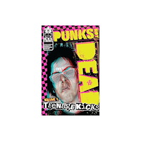 Idea & Design Works Punks Not Dead, Vol. 1: Teenage Kicks (häftad, eng)