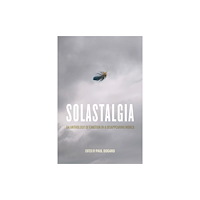 University of Virginia Press Solastalgia (häftad, eng)