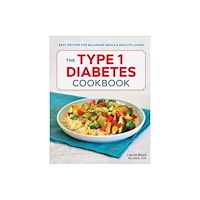 Callisto Media Inc. The Type 1 Diabetes Cookbook (häftad, eng)