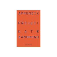 Prototype Publishing Ltd. Appendix Project (häftad, eng)