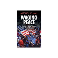 Cambridge University Press Waging Peace (inbunden, eng)