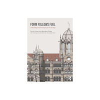 Taylor & francis ltd Form Follows Fuel (häftad, eng)