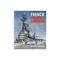 Pen & Sword Books Ltd French Aircraft Carriers (inbunden, eng)