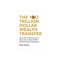 Bloomsbury Publishing PLC The 100 Trillion Dollar Wealth Transfer (häftad, eng)