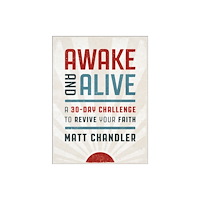 Thomas nelson publishers Awake and Alive (inbunden, eng)