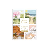 Thomas nelson publishers Jesus Listens: Prayers for Every Season (NEW for 2025) (inbunden, eng)
