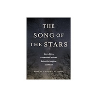 University of Toronto Press The Song of the Stars (inbunden, eng)