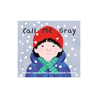 Kids Can Press Call Me Gray (inbunden, eng)